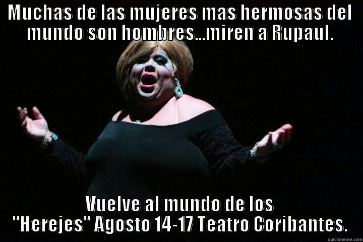 MUCHAS DE LAS MUJERES MAS HERMOSAS DEL MUNDO SON HOMBRES...MIREN A RUPAUL. VUELVE AL MUNDO DE LOS 