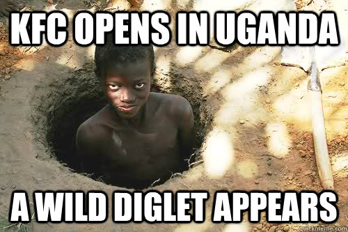 Kfc opens in Uganda A wild diglet appears  