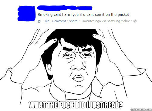  What the fuck did i just read? -  What the fuck did i just read?  Smoking Chan