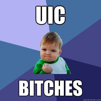 UIC Bitches  Success Kid