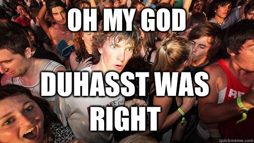 Oh my God DuHasst was right   Sudden Clarity Clarence