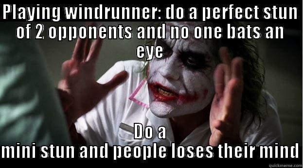 PLAYING WINDRUNNER: DO A PERFECT STUN OF 2 OPPONENTS AND NO ONE BATS AN EYE DO A MINI STUN AND PEOPLE LOSES THEIR MIND Joker Mind Loss