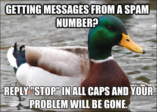 Getting messages from a spam number? Reply 