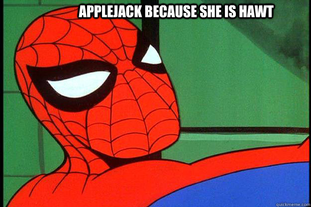 APPLEJACK BECAUSE SHE IS HAWT  