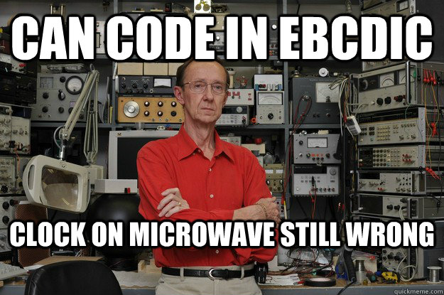 Can code in EBCDIC Clock on microwave still wrong  the most interesting nerd in the world