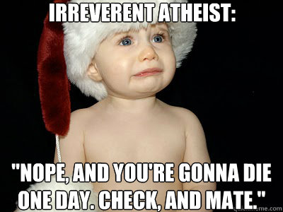irreverent Atheist: 