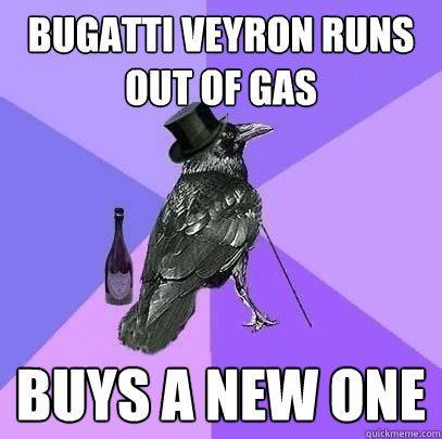 Bugatti Veyron runs out of gas Buys a new one  Rich Raven