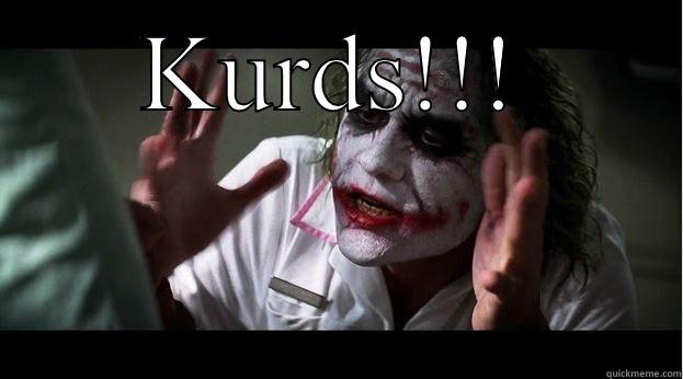 KURDS!!!  Joker Mind Loss