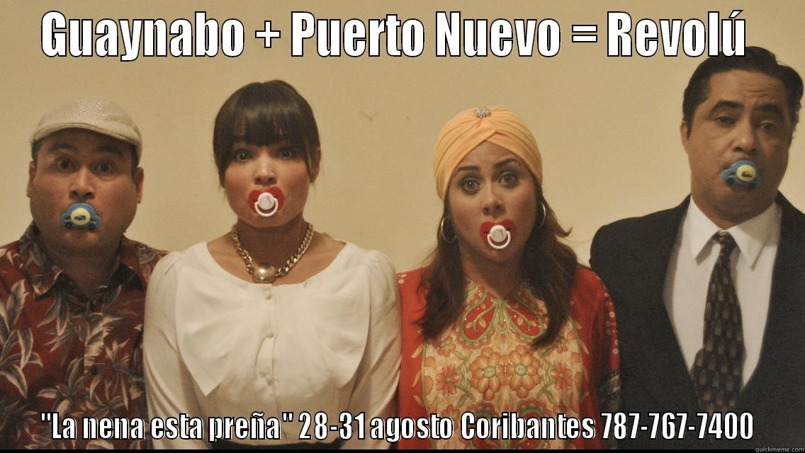 GUAYNABO + PUERTO NUEVO = REVOLÚ  