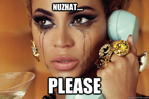 nuzhat.... please  Crying Beyonce