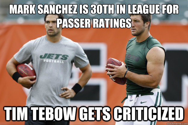 Mark sanchez is 30th in league for passer ratings Tim tebow gets criticized - Mark sanchez is 30th in league for passer ratings Tim tebow gets criticized  Misc