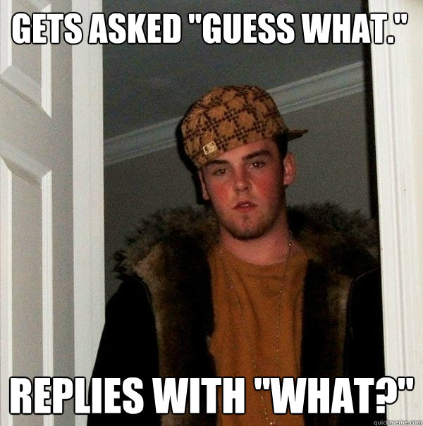 Gets asked 