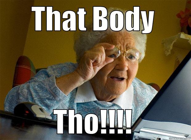 THAT BODY THO!!!! Grandma finds the Internet
