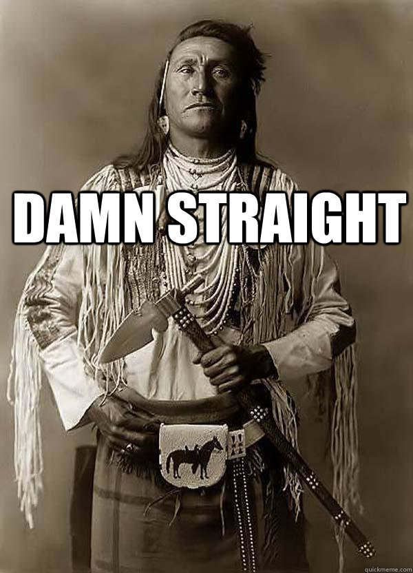 DAMN straight   damn straight