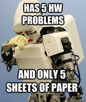 Has 5 hw problems And only 5 sheets of paper  First World Engineering Problems