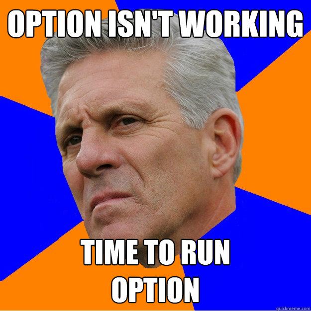 option isn't working time to run 
option  Uninformed Zook