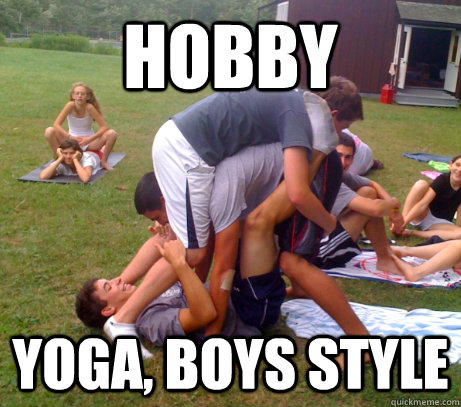 hobby yoga, boys style  HOBBY