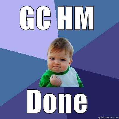 GC HM DONE Success Kid