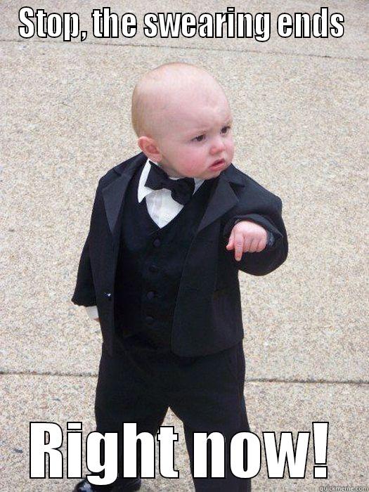 STOP, THE SWEARING ENDS RIGHT NOW! Baby Godfather
