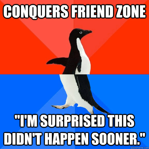 conquers friend zone 