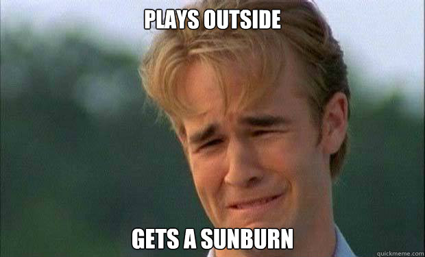 Plays Outside Gets a sunburn   james vanderbeek crying