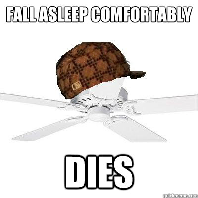 fall asleep comfortably Dies  