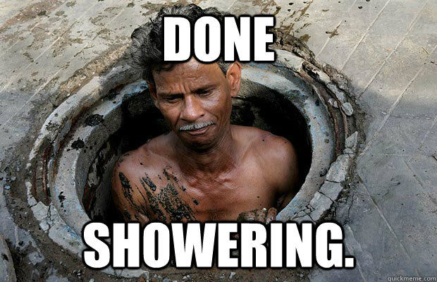 Done Showering.  India