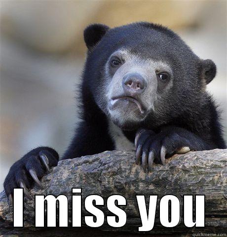 I MISS YOU Confession Bear