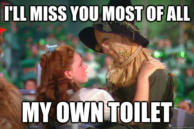 I'll miss you most of all my own toilet - I'll miss you most of all my own toilet  Misc