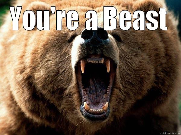 Beast Mode - YOU'RE A BEAST  Misc