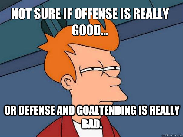 Not sure if Offense is really good... Or defense and goaltending is really bad.  Futurama Fry