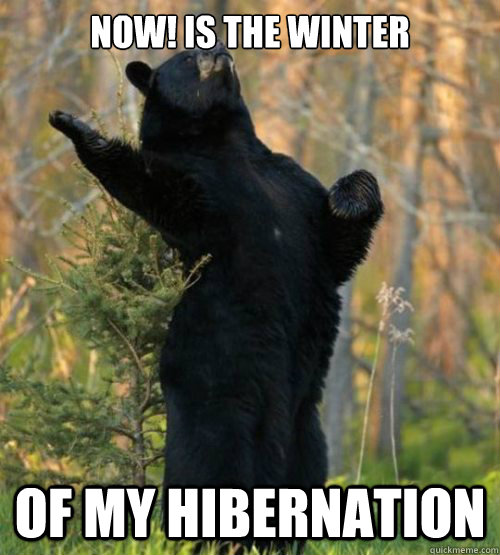Now! Is the winter of my Hibernation  Shakesbear