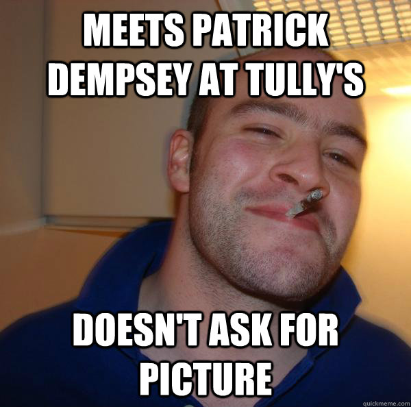 meets patrick dempsey at tully's doesn't ask for picture - meets patrick dempsey at tully's doesn't ask for picture  Misc