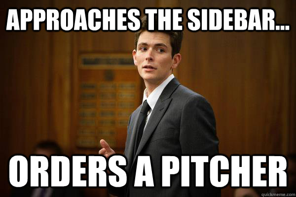 approaches the sidebar... orders a pitcher - approaches the sidebar... orders a pitcher  Misc