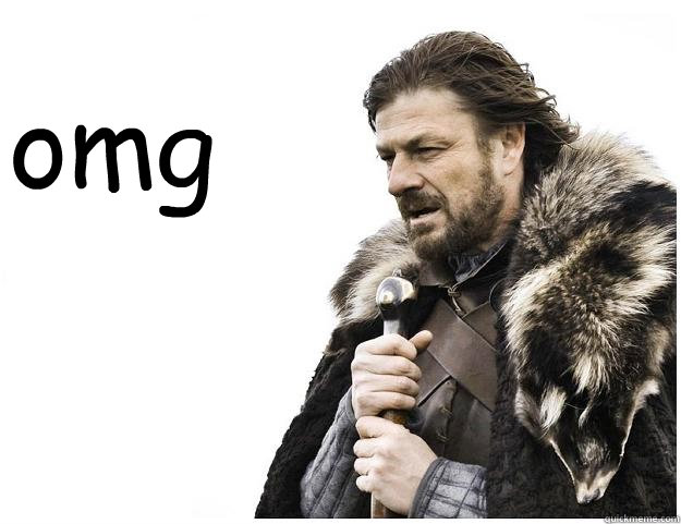 omg  Imminent Ned
