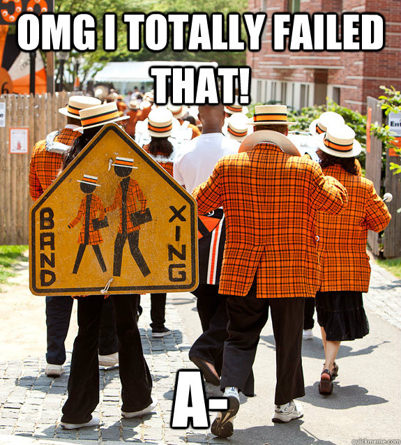 OMG I TOTALLY FAILED THAT! A-  Princeton Problems
