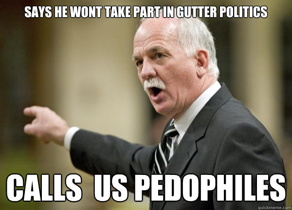 Says he wont take part in Gutter Politics Calls  us Pedophiles  