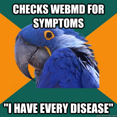 Checks webmd for symptoms 