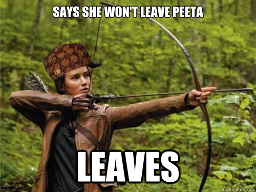 Says she won't leave Peeta Leaves  