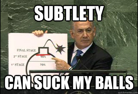 subtlety can suck my balls - subtlety can suck my balls  subtle bibi