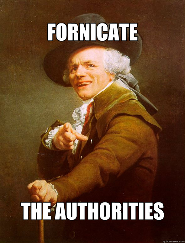 Fornicate The Authorities  Joseph Ducreux