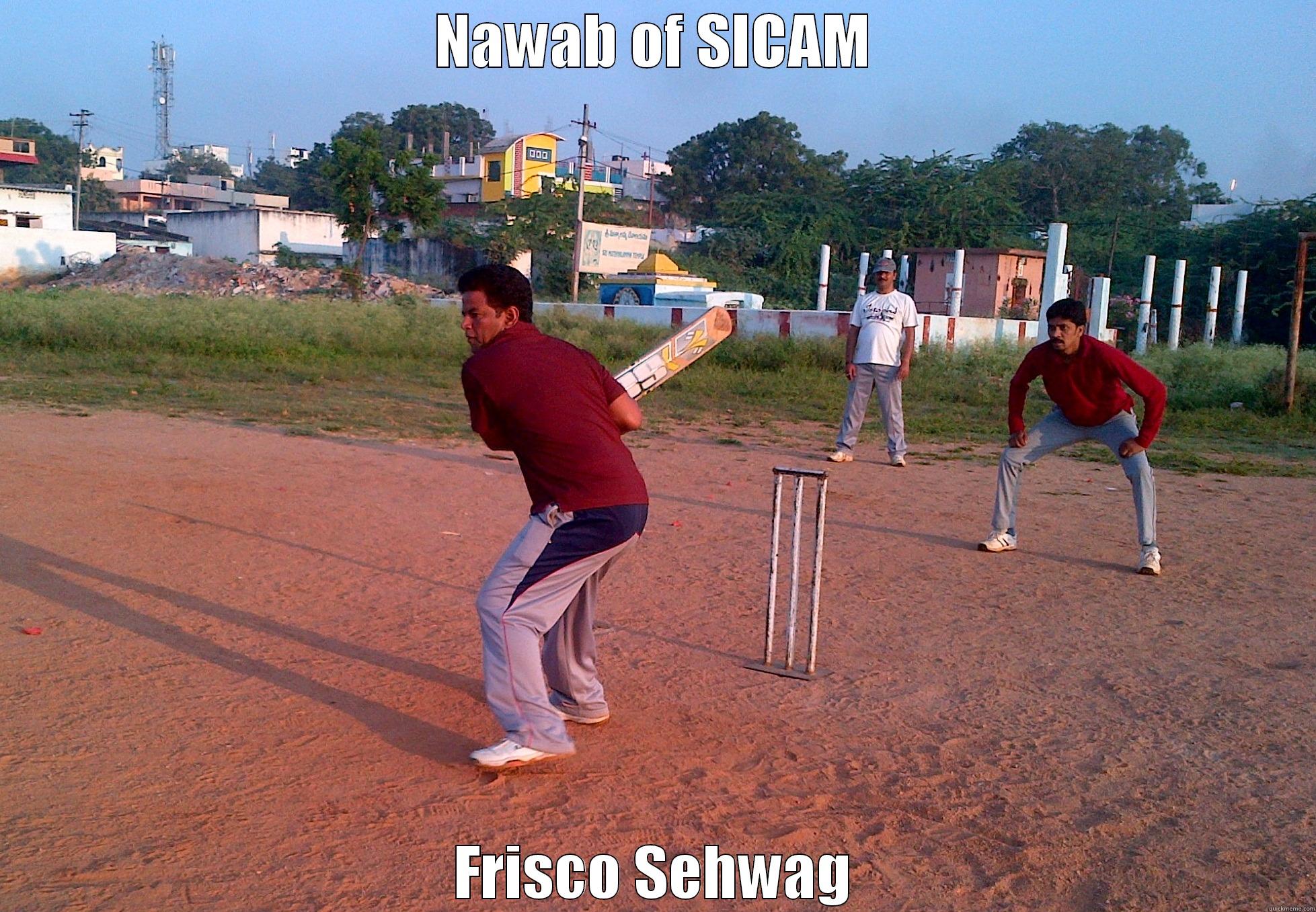 NAWAB OF SICAM FRISCO SEHWAG Misc