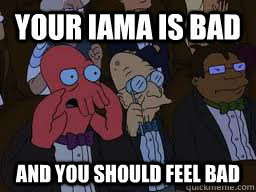 Your IAMA is bad and you should feel bad  Zoidberg