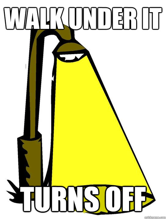 Walk Under it turns off - Walk Under it turns off  Scumbag Streetlight