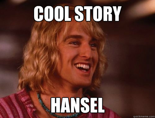 Cool Story Hansel - Cool Story Hansel  Cool Story Hansel