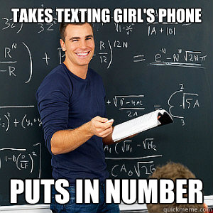 takes texting girl's phone puts in number  Awesome Substitute Teacher