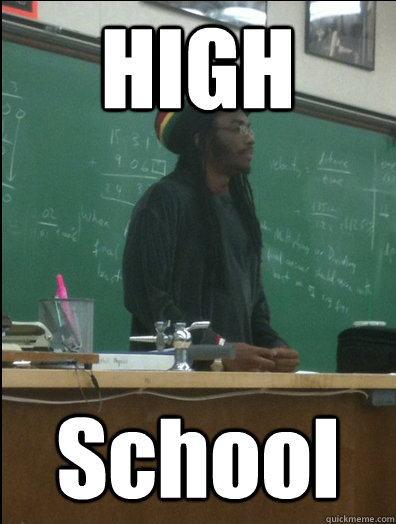 HIGH School  Rasta Science Teacher