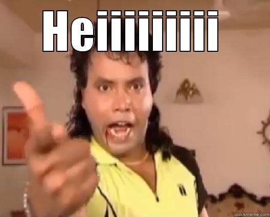 HEIIIIIIIII  Misc