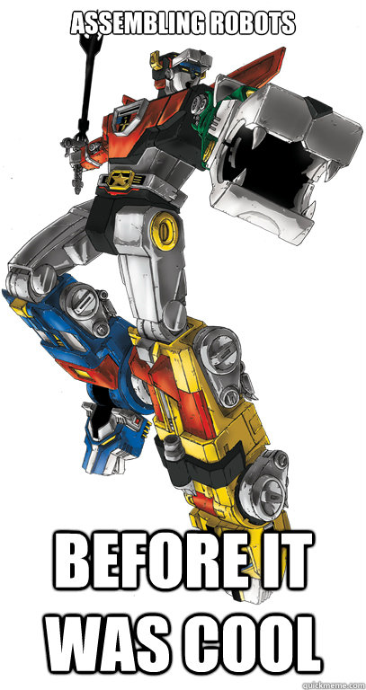 assembling Robots before it was cool - assembling Robots before it was cool  Hipster Voltron
