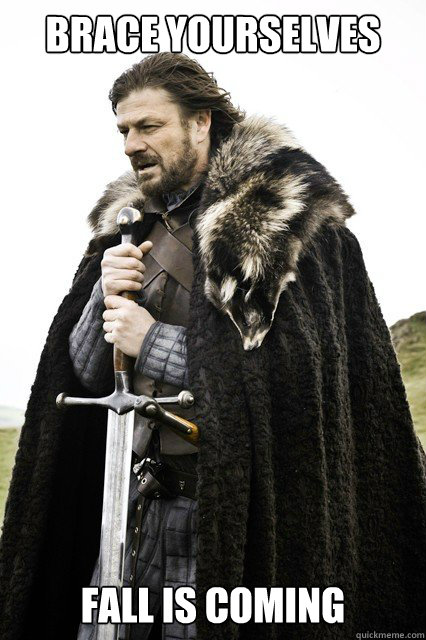 Brace yourselves fall is coming - Brace yourselves fall is coming  Misc